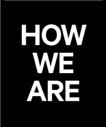 How We Are